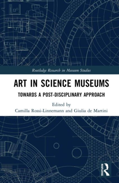 Book cover of: Art in Science Museums. By: Camilla Rossi-Linnemann