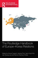 Book cover of: Routledge Handbook of Europe-Korea Relations. By: Nicola Casarini