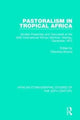 Book cover of: Pastoralism in Tropical Africa. By: Théodore Monod