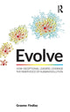 Book cover of: Evolve. By: Graeme Findlay