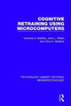 Book cover of: Cognitive Retraining Using Microcomputers. By: Veronica A. Bradley