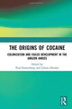 Book cover of: Origins of Cocaine. By: Paul Gootenberg