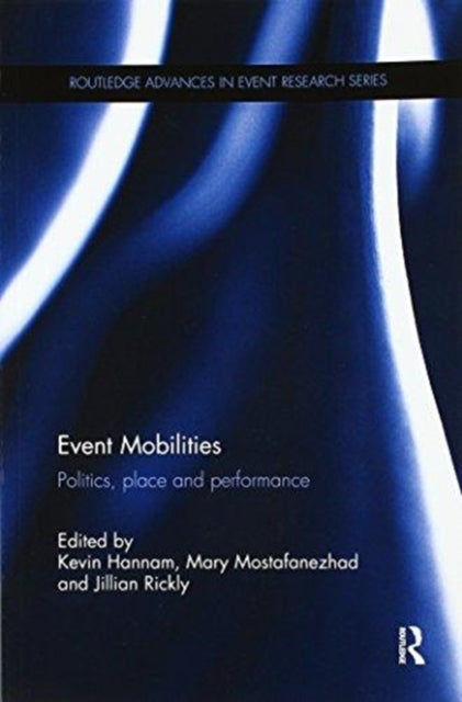 Book cover of: Event Mobilities. By: Kevin Hannam