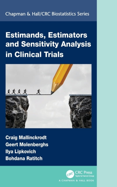 Book cover of: Estimands, Estimators and Sensitivity Analysis in Clinical Trials. By: Craig Mallinckrodt
