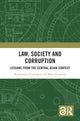 Book cover of: Law, Society and Corruption. By: Rustamjon Urinboyev