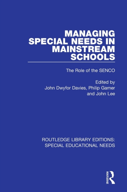 Book cover of: Managing Special Needs in Mainstream Schools. By: John Dwyfor Davies