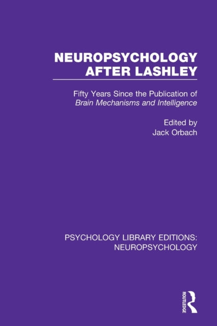 Neuropsychology After Lashley