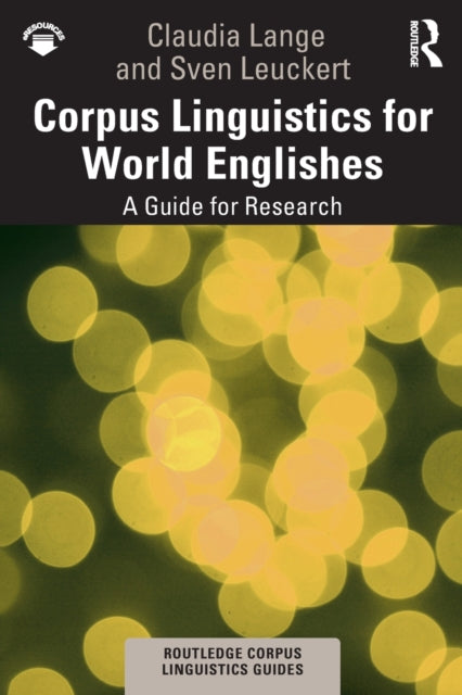 Book cover of: Corpus Linguistics for World Englishes. By: Claudia Lange