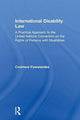 Book cover of: International Disability Law. By: Coomara Pyaneandee