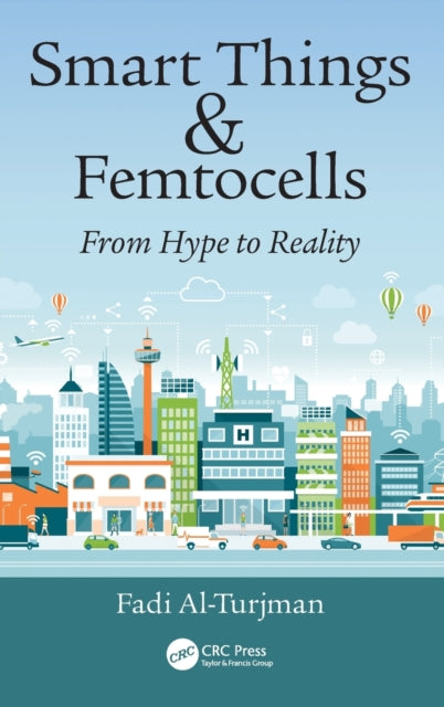 Book cover of: Smart Things and Femtocells. By: Fadi Al-Turjman