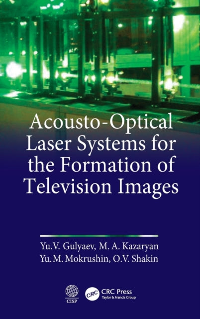Book cover of: Acousto-Optical Laser Systems for the Formation of Television Images. By: Yu V. Gulyaev