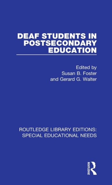 Book cover of: Deaf Students in Postsecondary Education. By: Susan B. Foster