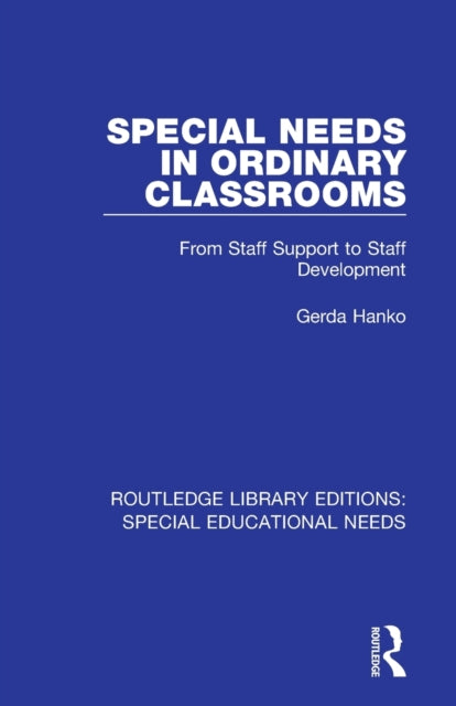 Book cover of: Special Needs in Ordinary Classrooms. By: Gerda Hanko
