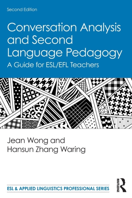 Book cover of: Conversation Analysis and Second Language Pedagogy. By: Jean Wong