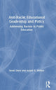 Book cover of: Anti-Racist Educational Leadership and Policy. By: Sarah Diem