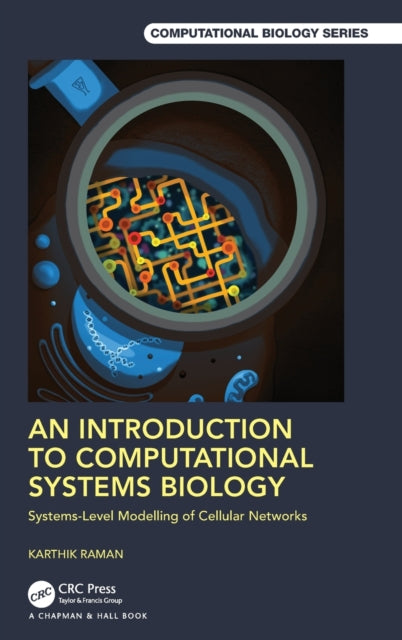 Book cover of: Introduction to Computational Systems Biology. By: Karthik Raman