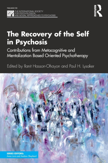 Book cover of: Recovery of the Self in Psychosis. By: Ilanit Hasson-Ohayon