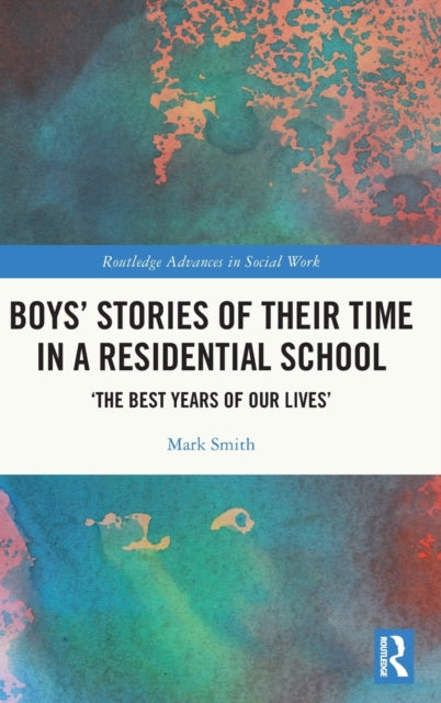 Book cover of: Boys’ Stories of Their Time in a Residential School. By: Mark Smith