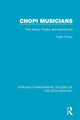 Book cover of: Chopi Musicians. By: Hugh Tracey