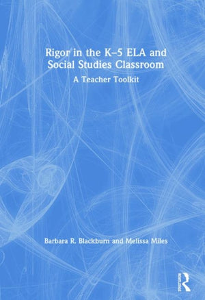 Rigor in the K–5 ELA and Social Studies Classroom