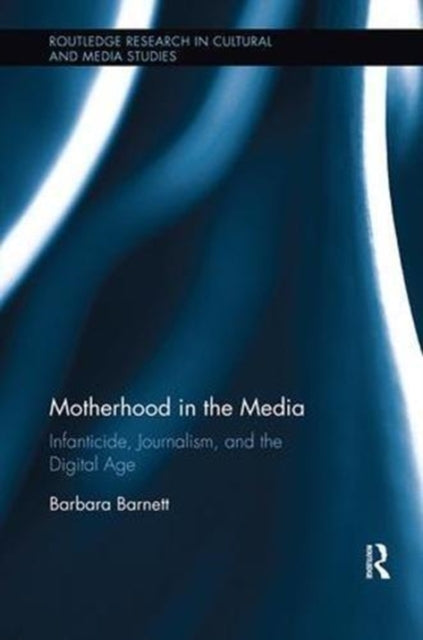 Book cover of: Motherhood in the Media. By: Barbara Barnett