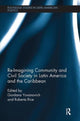 Book cover of: Re-Imagining Community and Civil Society in Latin America and the Caribbean. By: Roberta Rice