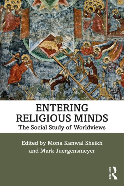 Book cover of: Entering Religious Minds. By: Mona Kanwal Sheikh