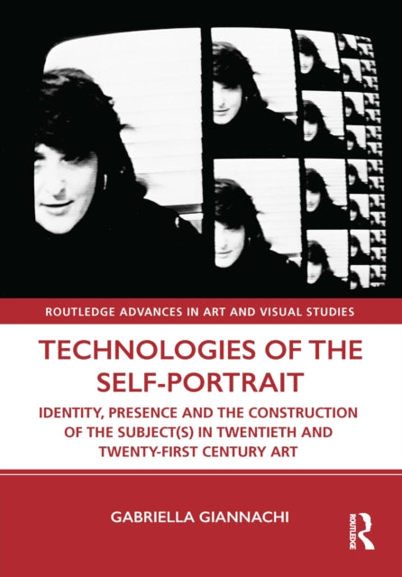 Book cover of: Technologies of the Self-Portrait. By: Gabriella Giannachi