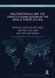Book cover of: Multinationals and the Constitutionalization of the World Power System. By: Jean-Philippe Robé