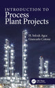 Book cover of: Introduction to Process Plant Projects. By: Giancarlo Cotone