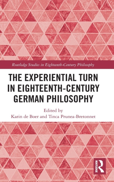 Book cover of: Experiential Turn in Eighteenth-Century German Philosophy. By: Karin de Boer