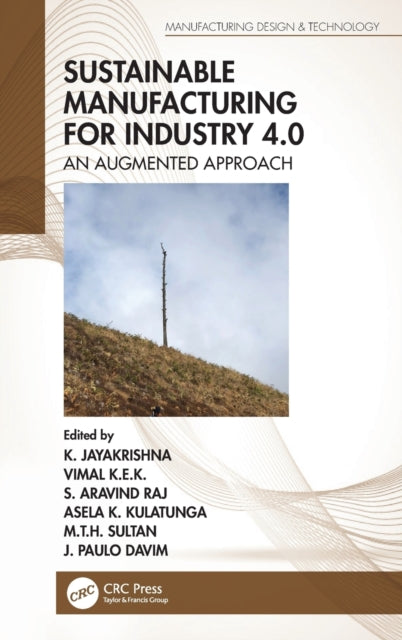 Book cover of: Sustainable Manufacturing for Industry 4.0. By: K. Jayakrishna