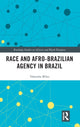 Book cover of: Race and Afro-Brazilian Agency in Brazil. By: Tshombe L. Miles