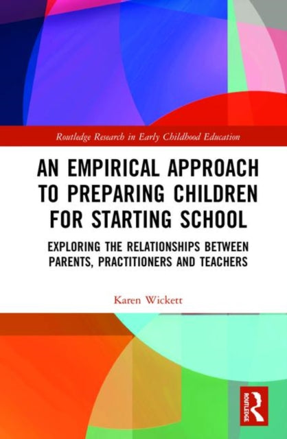 Book cover of: Empirical Approach to Preparing Children for Starting School. By: Karen Wickett