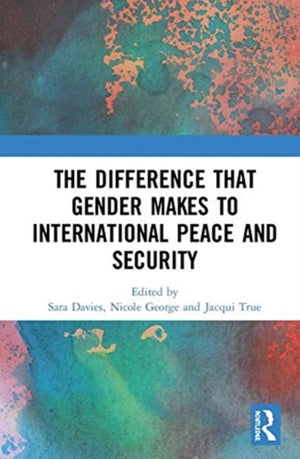 Difference that Gender Makes to International Peace and Security