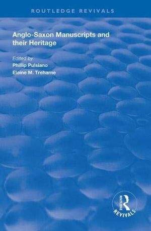 Anglo-Saxon Manuscripts and their Heritage