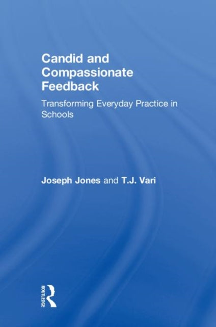 Book cover of: Candid and Compassionate Feedback. By: Joseph Jones