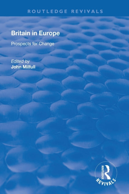 Book cover of: Britain in Europe. By: John Milfull