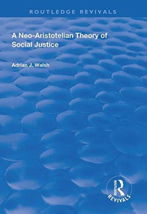 Neo-Aristotelian Theory of Social Justice