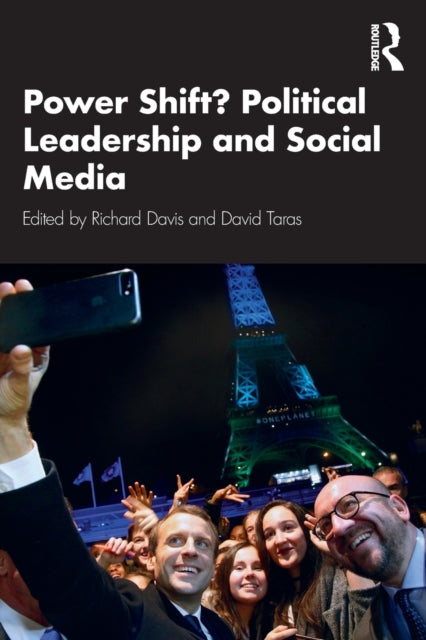 Book cover of: Power Shift? Political Leadership and Social Media. By: David Taras