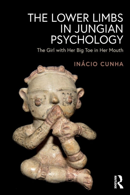 Book cover of: Lower Limbs in Jungian Psychology. By: Inácio Cunha