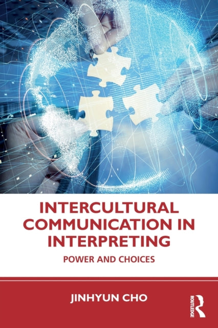 Book cover of: Intercultural Communication in Interpreting. By: Jinhyun Cho