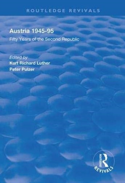 Book cover of: Austria, 1945-1995. By: Kurt Richard Luther