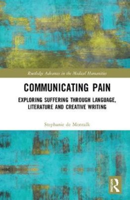 Book cover of: Communicating Pain. By: Stephanie Potocka de Montalk
