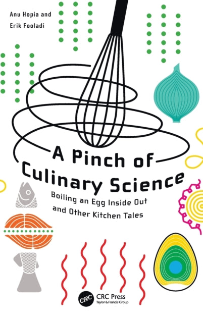 Book cover of: Pinch of Culinary Science. By: Anu Inkeri Hopia