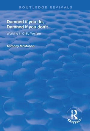 Damned If You Do, Damned If You Don't
