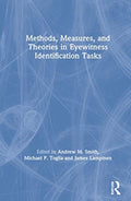 Methods, Measures, and Theories in Eyewitness Identification Tasks
