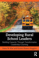 Book cover of: Developing Rural School Leaders. By: Hans W. Klar