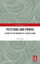 Book cover of: Petitions and Power. By: Xing Ying