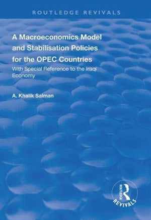 A Macroeconomics Model and Stabilisation Policies for the OPEC Countries